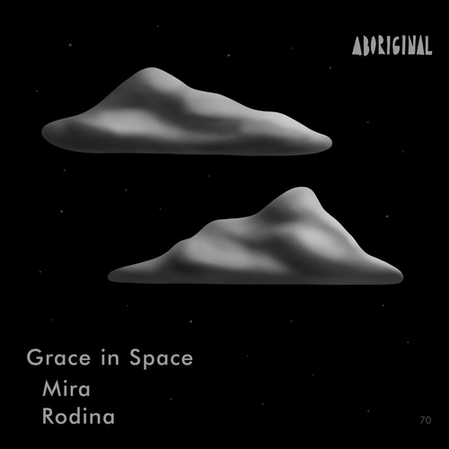 Grace In Space - Mira _ Rodina [ABO070]